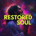 Restored Soul - Saajan Lincoln Song Download