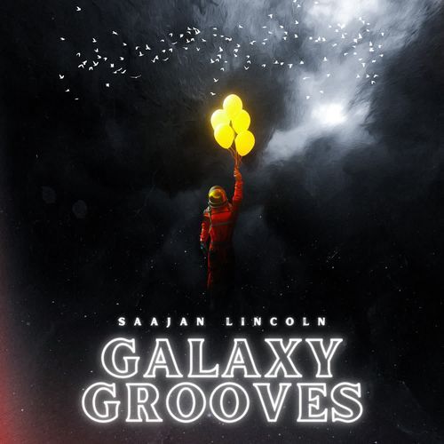 Galaxy Grooves Saajan Lincoln MP3 Download